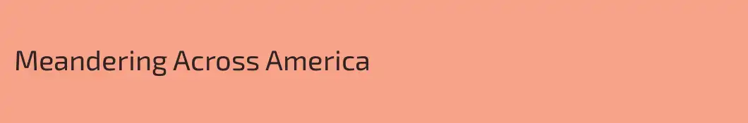 Meandering Across America